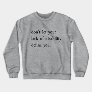 Don't Let It Define You? (Black) Crewneck Sweatshirt